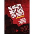 Oh Mother! What Have You Done?: The Making of Psycho II - Hardcover