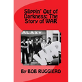 Slippin' Out of Darkness: The Story of WAR - Paperback