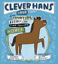 Clever Hans: The True Story of the Counting, Adding, and Time-Telling Horse - Hardcover