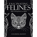 Fascinating Felines: Adult Coloring Book Cats Edition - Paperback