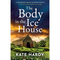 The Body in the Ice House: A completely unputdownable cozy mystery - Paperback