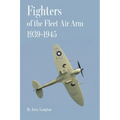 Fighters of the Fleet Air Arm 1939-1945 - Paperback