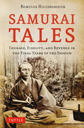 Samurai Tales: Courage, Fidelity, and Revenge in the Final Years of the Shogun - Paperback