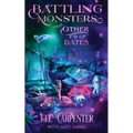 Battling Monsters and Other F'd Up Dates: A Hilarious Urban Fantasy Romantic Comedy - Paperback
