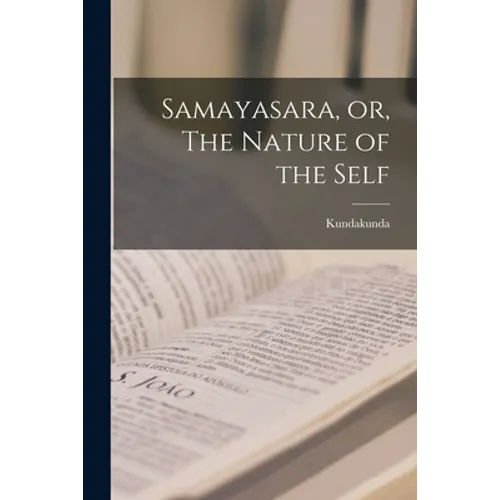 Samayasara, or, The Nature of the Self - Paperback