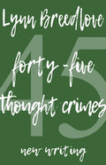 45 Thought Crimes: New Writing - Paperback