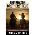 The Bryson Brothers' Feud: A Western Adventure of Love & Betrayal - Paperback