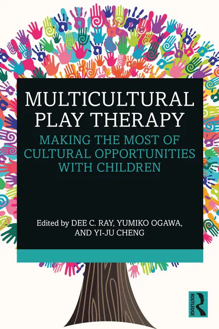 Multicultural Play Therapy: Making the Most of Cultural Opportunities with Children - Paperback