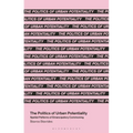 The Politics of Urban Potentiality: Spatial Patterns of Emancipatory Commoning - Hardcover