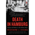 Death in Hamburg: Society and Politics in the Cholera Years - Paperback