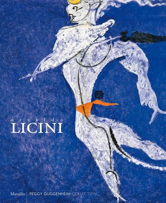 Osvaldo Licini: Let Sheer Folly Sweep Me Away - Paperback