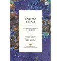 Enuma Elish: The Babylonian Epic of Creation - Hardcover