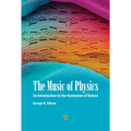 The Music of Physics: An Introduction to the Harmonies of Nature - Hardcover