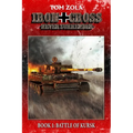 Iron Cross - Never Surrender! Book 1: Battle of Kursk (Alternate History Novel) - Paperback