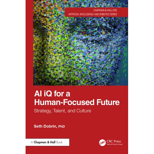 AI iQ for a Human-Focused Future: Strategy, Talent, and Culture - Paperback