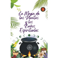 La Magia de las Plantas y los Baños Espirituales - Paperback