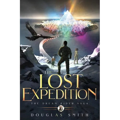 The Lost Expedition: The Dream Rider Saga, Book 3 - Paperback