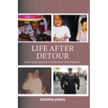 Life After Detour: First Hand Advice to Empower Teen Parents - Paperback