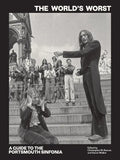 The World's Worst: A Guide to the Portsmouth Sinfonia - Paperback