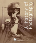 A History of Photography: The Musée d'Orsay Collection 1839-1925 - Hardcover