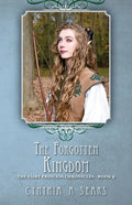 The Forgotten Kingdom: The Fairy Princess Chronicles - Book 9 - Paperback
