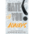 Hate You Always (Special Edition): An Enemies-to_lovers New Adult Sports Romance - Paperback