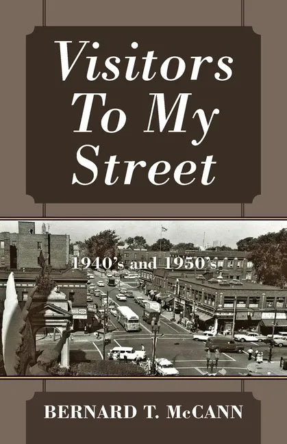 Visitors To My Street: 1940's and 1950's - Paperback