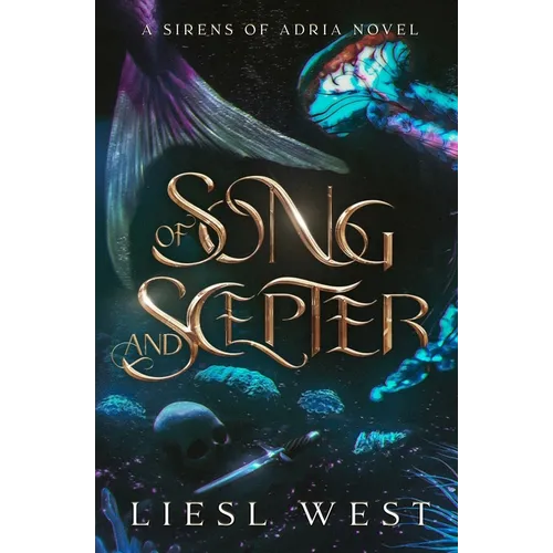Of Song and Scepter: A Dark Little Mermaid Retelling - Paperback