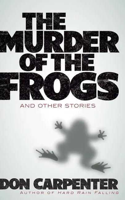 The Murder of the Frogs and Other Stories - Paperback