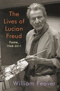 The Lives of Lucian Freud: Fame: 1968-2011 - Hardcover