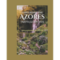 Exploring the Azores Travel Guide 2023: Azores Adventure: Nature's playground - Paperback