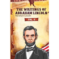 The Writings of Abraham Lincoln: Vol. 6 - Paperback