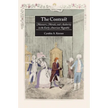 The Contrast: Manners, Morals, and Authority in the Early American Republic - Paperback