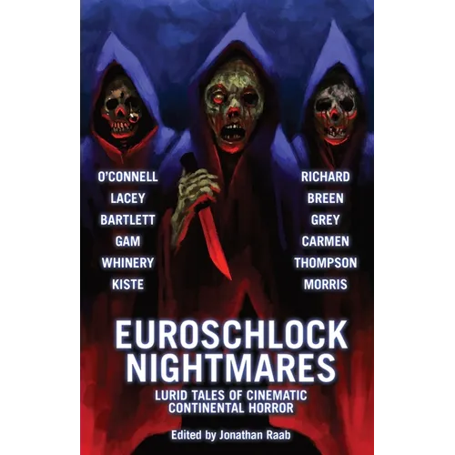 Euroschlock Nightmares: Lurid Tales of Cinematic Continental Horror - Paperback