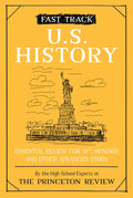 Fast Track: U.S. History: Essential Review for Ap, Honors, and Other Advanced Study - Paperback