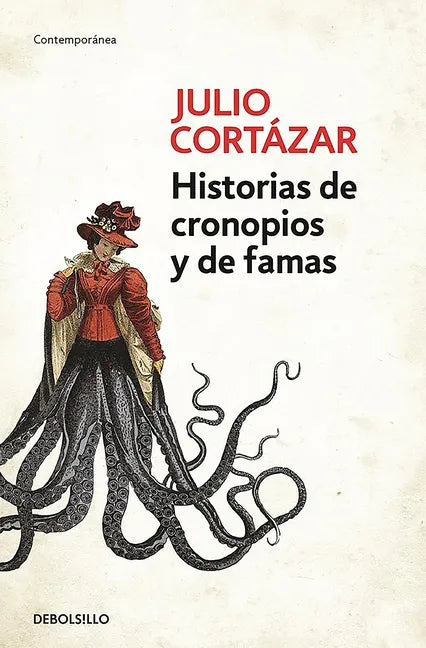 Historias de Cronopios Y de Famas / Cronopios and Famas - Paperback