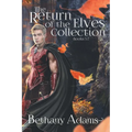 The Return of the Elves Collection: Books 5-7 - Paperback