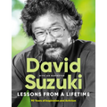 Lessons from a Lifetime: Ninety Years of Inspiration and Activism - Hardcover