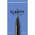 The Clarity Field Guide: The Answers No One Else Can Give You - Hardcover