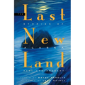 Last New Land: Stories of Alaska Past and Present - Paperback