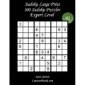 Sudoku Large Print - Expert Level - Nｰ2: 100 Expert Sudoku Puzzles - Puzzle Big Size (8.3"x8.3") and Large Print (36 points) - Paperback
