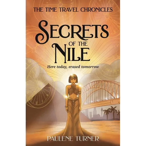 Secrets of the Nile: A YA time travel adventure in Ancient Egypt - Paperback