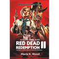 Red Dead redemption 2: The Ultimate Guide: Survival, Combat, Secret & Essential Strategies - Paperback