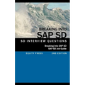 Breaking into SAP SD: SAP SD Interview Questions, Answers, and Explanations (SAP SD Job guide) - Paperback