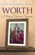 Worth: A Story of Favor and Forgiveness - Paperback