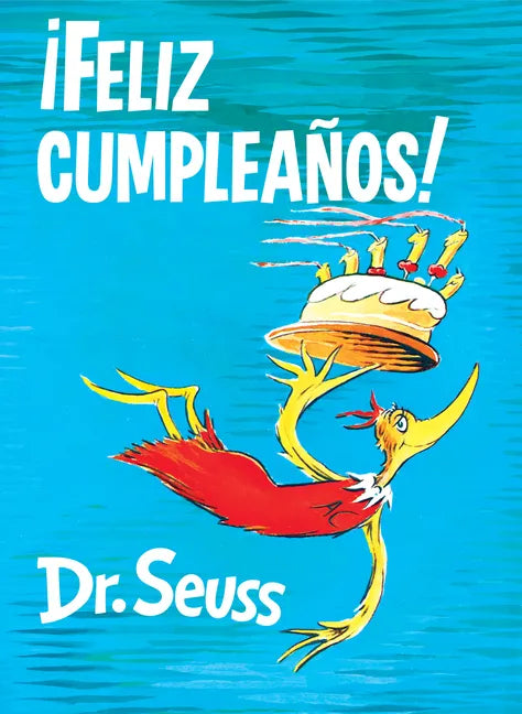 ¡Feliz Cumpleaños! (Happy Birthday to You! Spanish Edition) - Hardcover