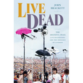 Live Dead: The Grateful Dead, Live Recordings, and the Ideology of Liveness - Paperback