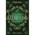 Zealots and Zeniths: A Cozy Fantasy Novel - Hardcover