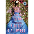 Forever Betrothed, Never the Bride: Scandalous Seasons Series - Paperback