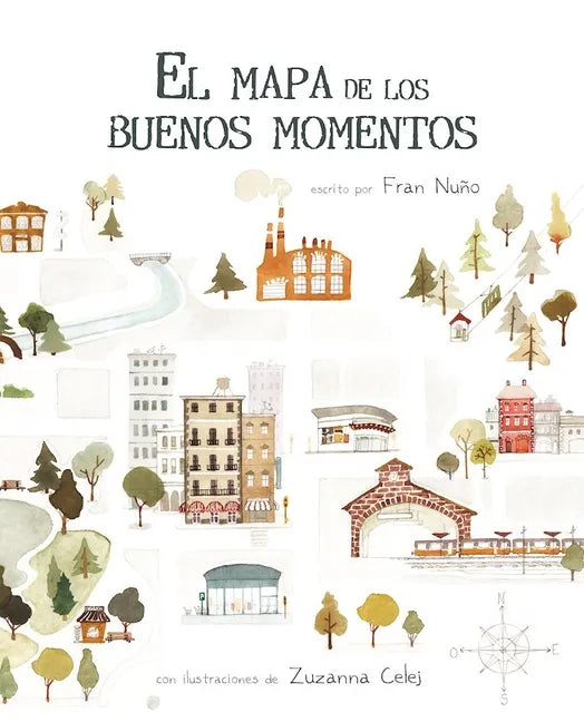 El Mapa de Los Buenos Momentos (the Map of Good Memories) - Hardcover